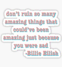 Billie Eilish quote Sticker