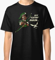 Say Listen Again Classic T-Shirt