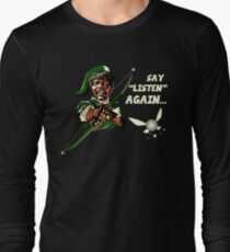 Say Listen Again Long Sleeve T-Shirt