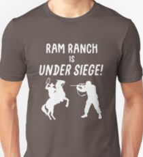 Ram Ranch Is Under Siege! Unisex T-Shirt