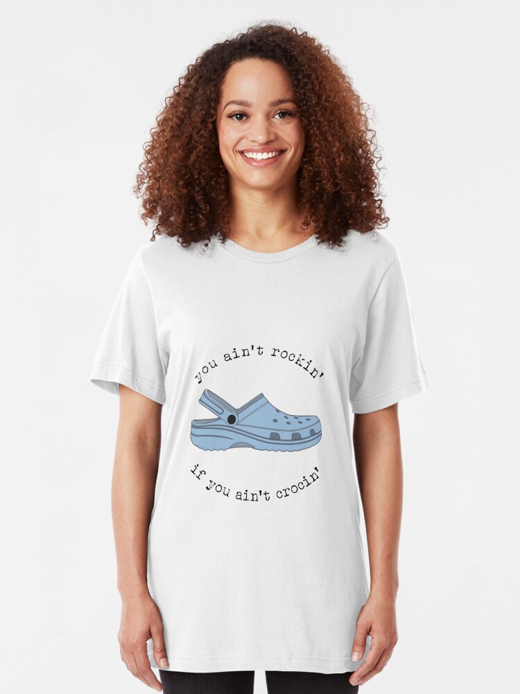 Alternate view of crocs, you ain't rockin if you ain't crocin' Slim Fit T-Shirt