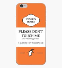 Please Don't Touch Me iPhone Case