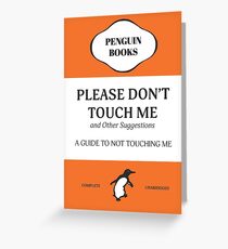 Please Don't Touch Me Greeting Card