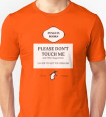 Please Don't Touch Me Unisex T-Shirt