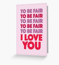 Tarjeta de felicitación Para ser justos te amo letterkenny