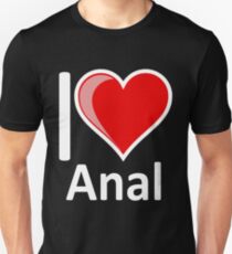 Rude - I Love Anal Merchandise Secret Santa Valentines Gift Unisex T-Shirt