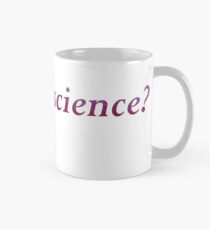 Was ist Wissenschaft Tasse (Standard)