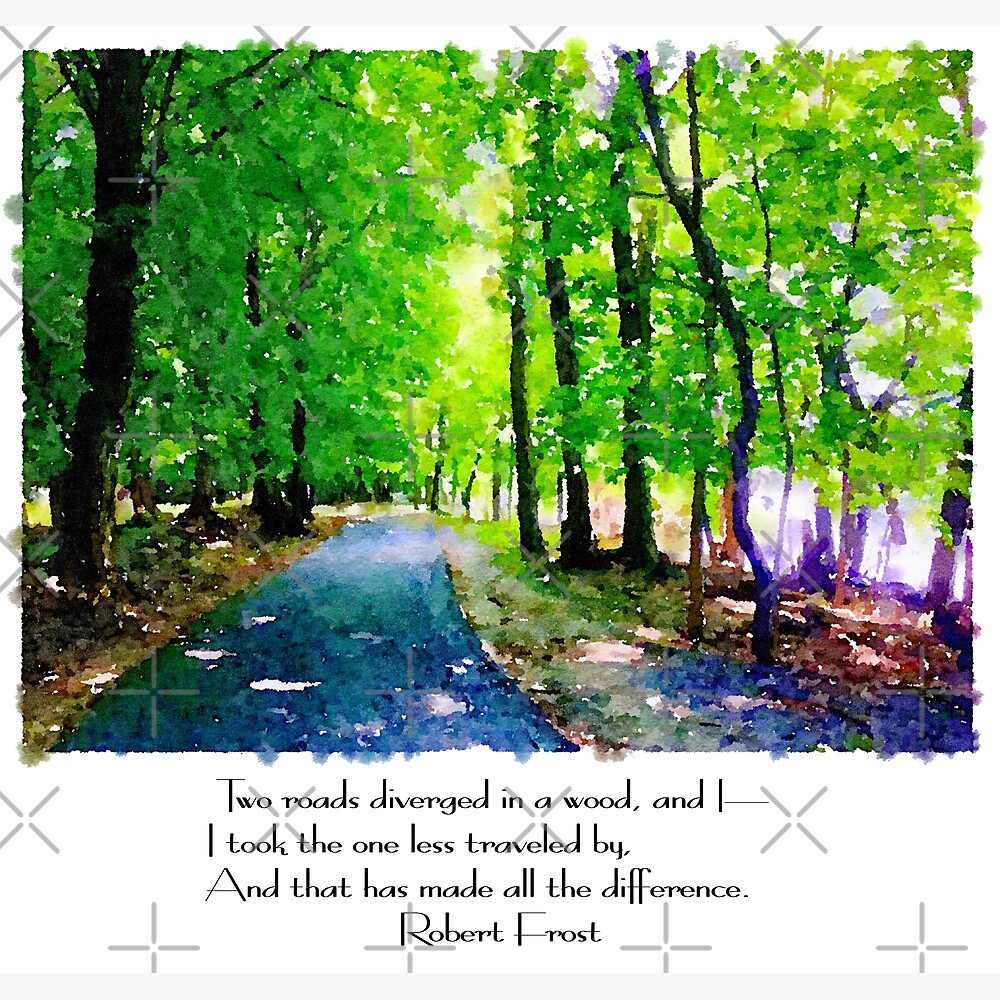 Robert Frost - Two roads diverged in a wood — Poster
