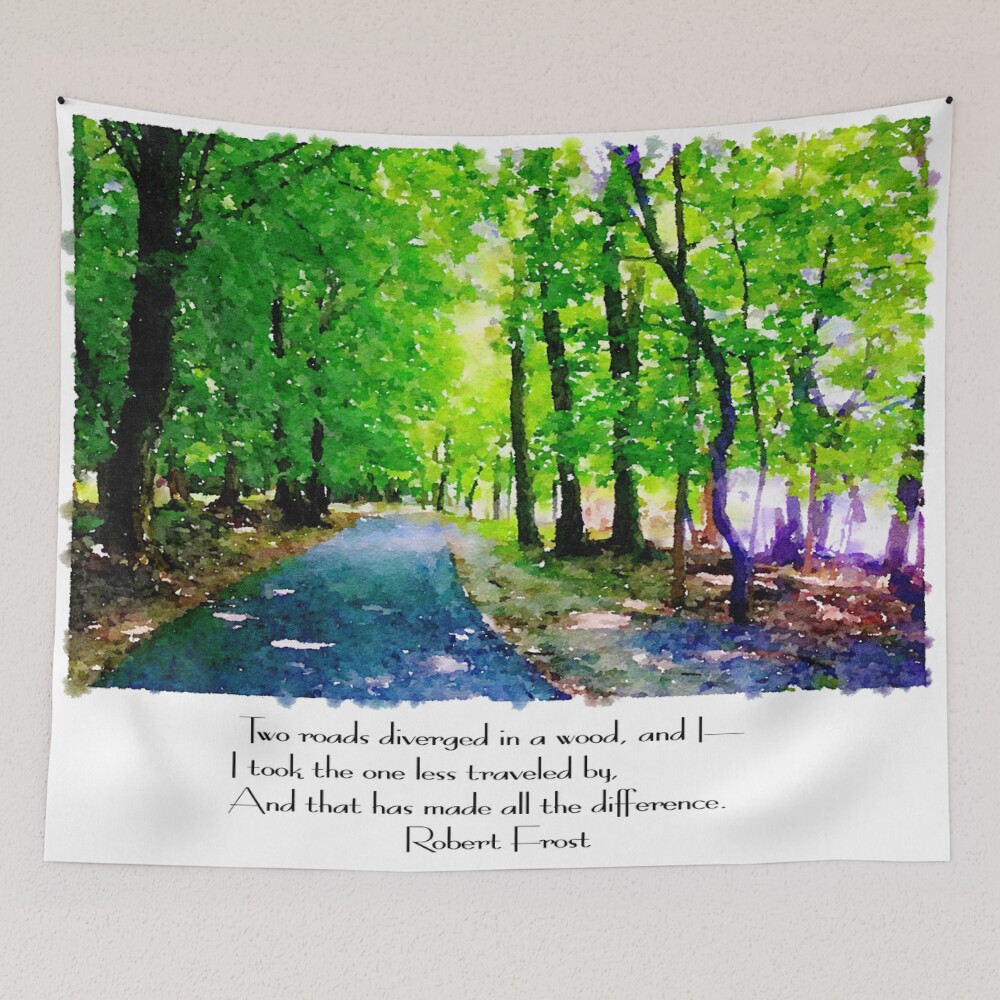 Robert Frost - Two roads diverged in a wood on a tapestry