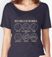 Best Smells In the World Women's Relaxed Fit T-Shirt
