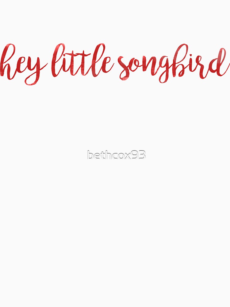 hey little songbird lyrics