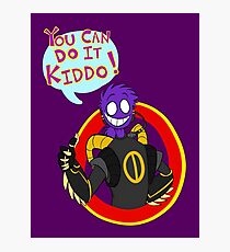 You Can Do It Kiddo! Photographic Print