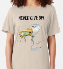 NEVER GIVE UP Slim Fit T-Shirt