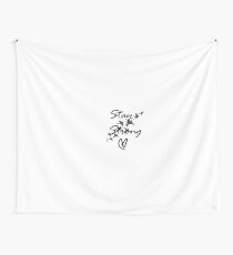 stay strong Wall Tapestry