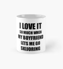 Skijoring Funny Gift Idea For Girlfriend I Love It When My Boyfriend Lets Me Novelty Gag Sport Lover Joke Mug