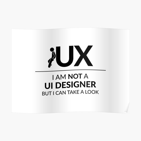 Ux Posters | Redbubble