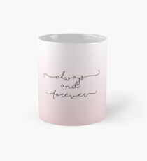 Always and Forever Mug