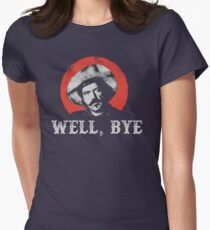 Well, Bye in white stencil Women's Fitted T-Shirt