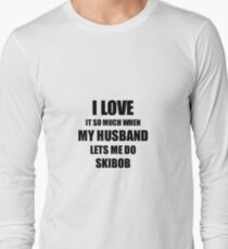 Skibob Funny Gift Idea For Wife I Love It When My Husband Lets Me Novelty Gag Sport Lover Joke Long Sleeve T-Shirt