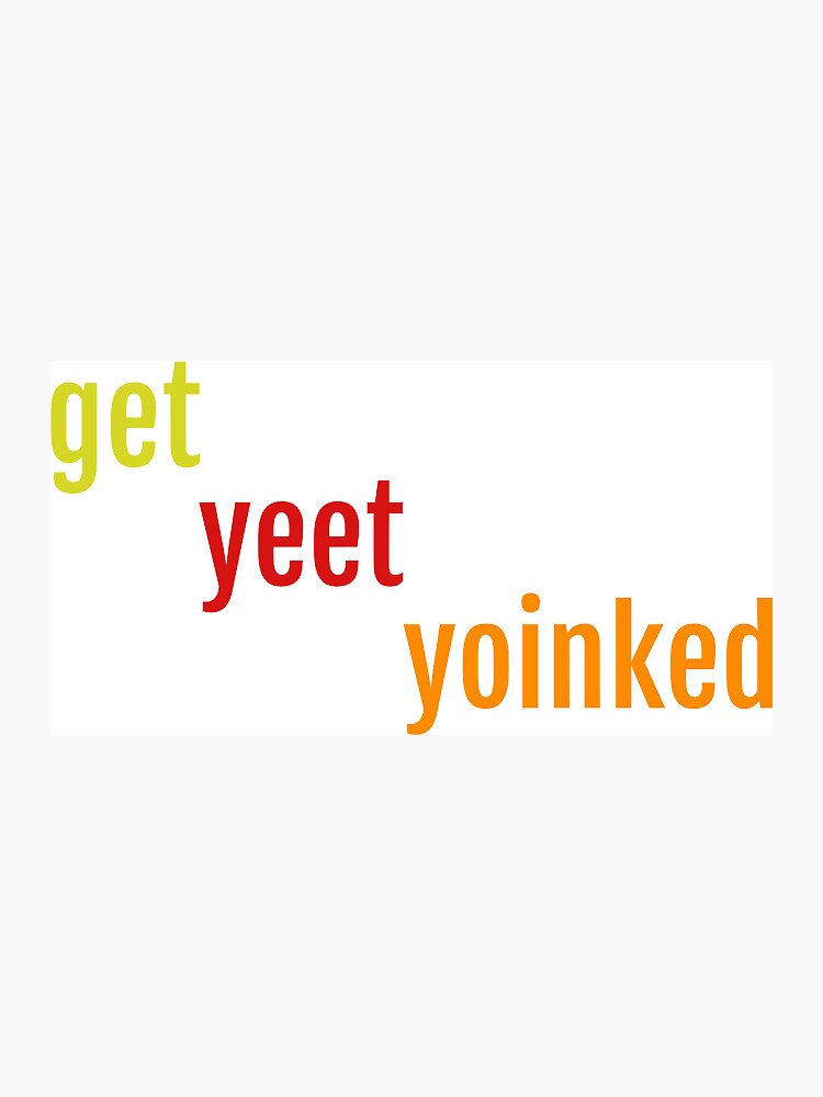 yeet vs yoink