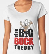 Die Big-Buck-Theorie Frauen Premium T-Shirts