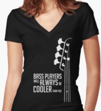 Bass Players Will Always Be Cooler Than You - Bass Headstock - Bass Guitarist - Bassist Women's Fitted V-Neck T-Shirt