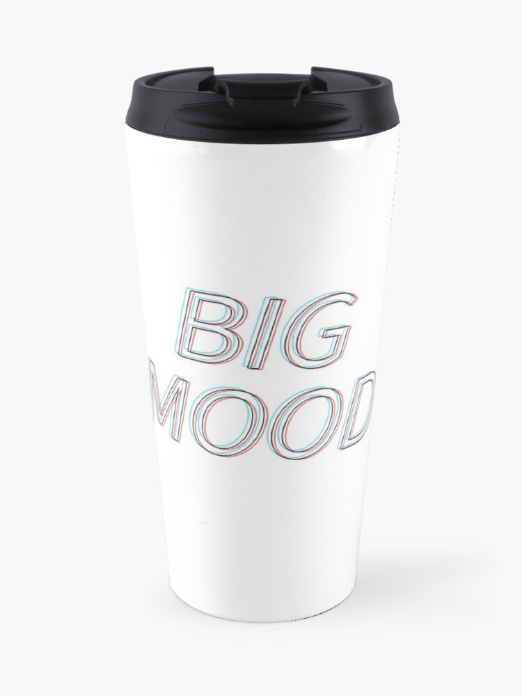 Big Mood Trippy Aesthetic Meme Drawing Travel Mug By