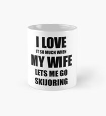Skijoring Funny Gift Idea For Husband I Love It When My Wife Lets Me Novelty Gag Sport Lover Joke Mug