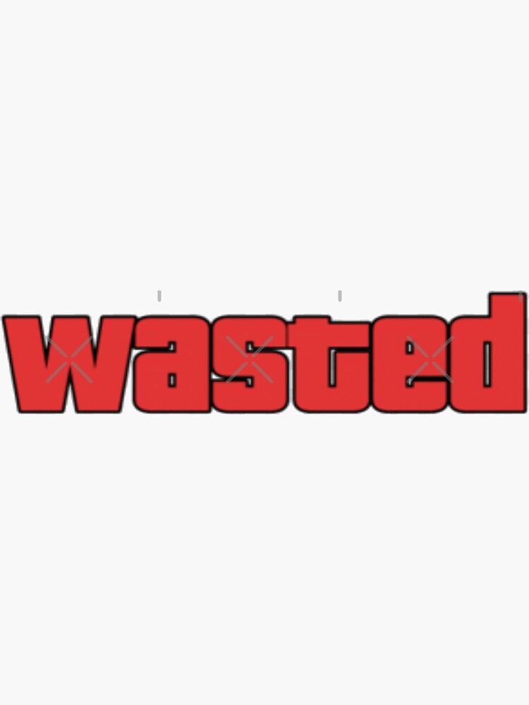 « Wasted » par Risishop
