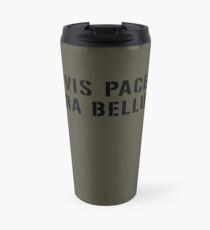 Si vis pacem para bellum Travel Mug