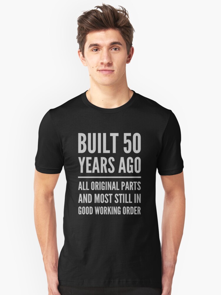 Funny 50th Birthday Shirts 50 Years Old Ts T Shirt By Mosbusygaming Redbubble 