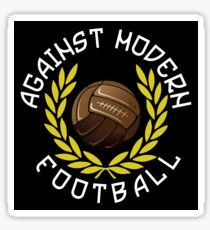 Against Modern Football Sticker