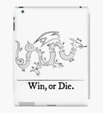 Win, or Die. iPad Case/Skin