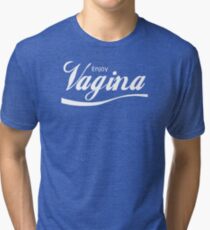 Enjoy Vagina Tri-blend T-Shirt