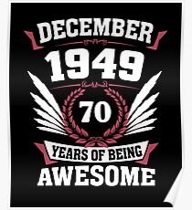 December 1949 70 Years Of Being Awesome Poster
