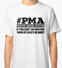 #PMA B Quiet Classic T-Shirt