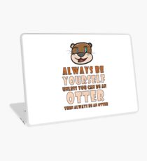 Otter - Always be yourself Laptop Folie