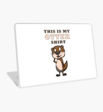 Otter - this is my otter shirt Laptop Folie