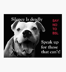 Silence Is Deadly Photographic Print