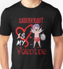 Sauerkraut ist mein Valentinsgruß-Shirt Slim Fit T-Shirt