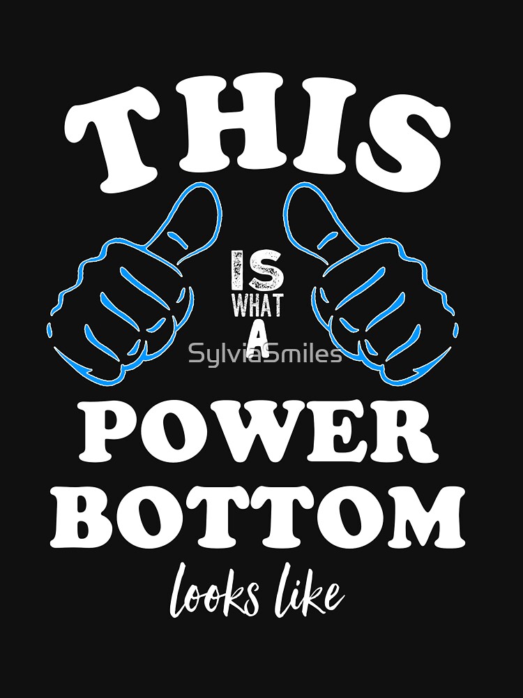 This Is What A Power Bottom Looks Like Gay Pride Lgbtq Celebration Tank Top By Sylviasmiles