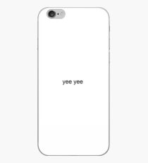 Yee yee iPhone Case
