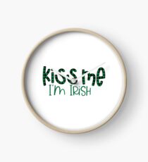 Kiss Me Im Irish Clock