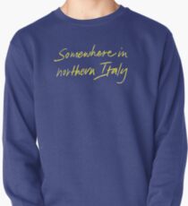 Somewhere in northern Italy CMBYN Pullover