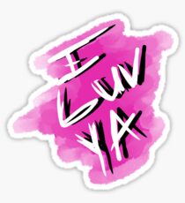 luv ya Sticker