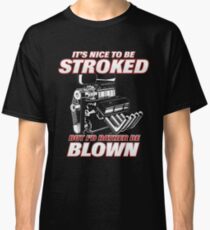 BLOWN! Apparel - Top Seller Classic T-Shirt