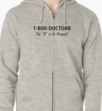 1-800-DOCTORB Zipped Hoodie