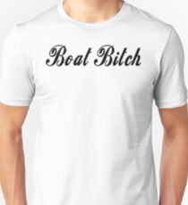 Boat Bitch T-shirt Unisex T-Shirt