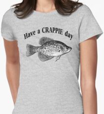 Have a Crappie Day - Fishing T-shirt Women's Fitted T-Shirt