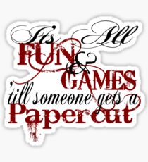 Its all fun and games 'till... Sticker